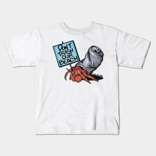 Don't trash Our beach! Kids T-Shirt